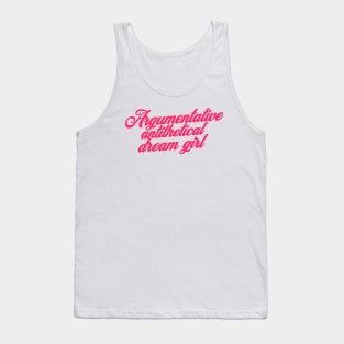 Argumentative Antithetical Dream Girl, Gift for her, Y2K, Retro 90s Tank Top